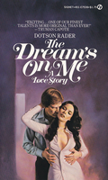 The Dream's On Me A Love Story by Dotson Rader - Book Cover